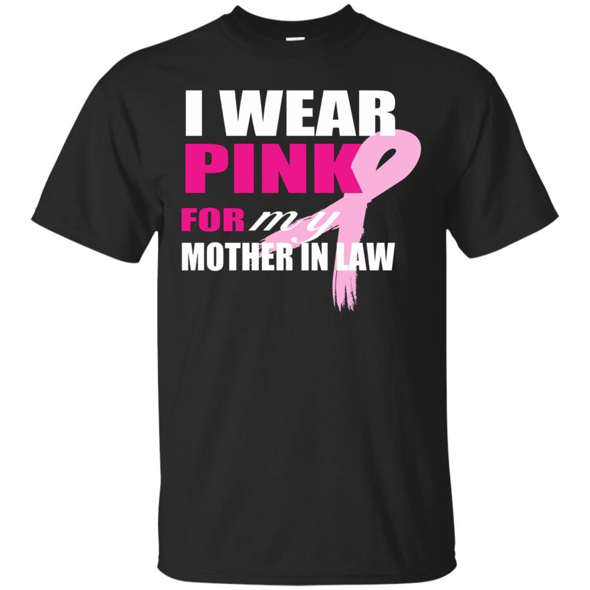 I Wear Pink For My Mother In Law Breast Cancer Awareness Ts