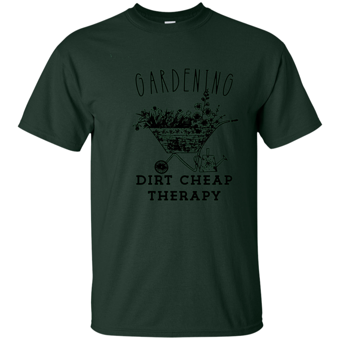 Funny Gardening Shirt - Gardening Dirt Cheap Therapy