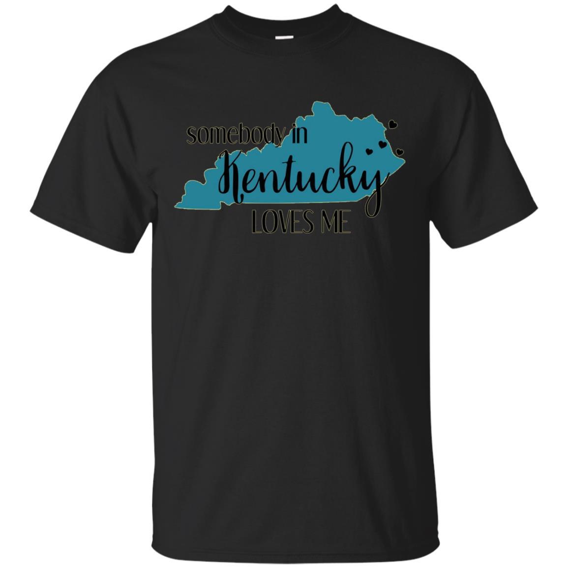 Somebody In Kentucky Loves Me Ky State T Shirt