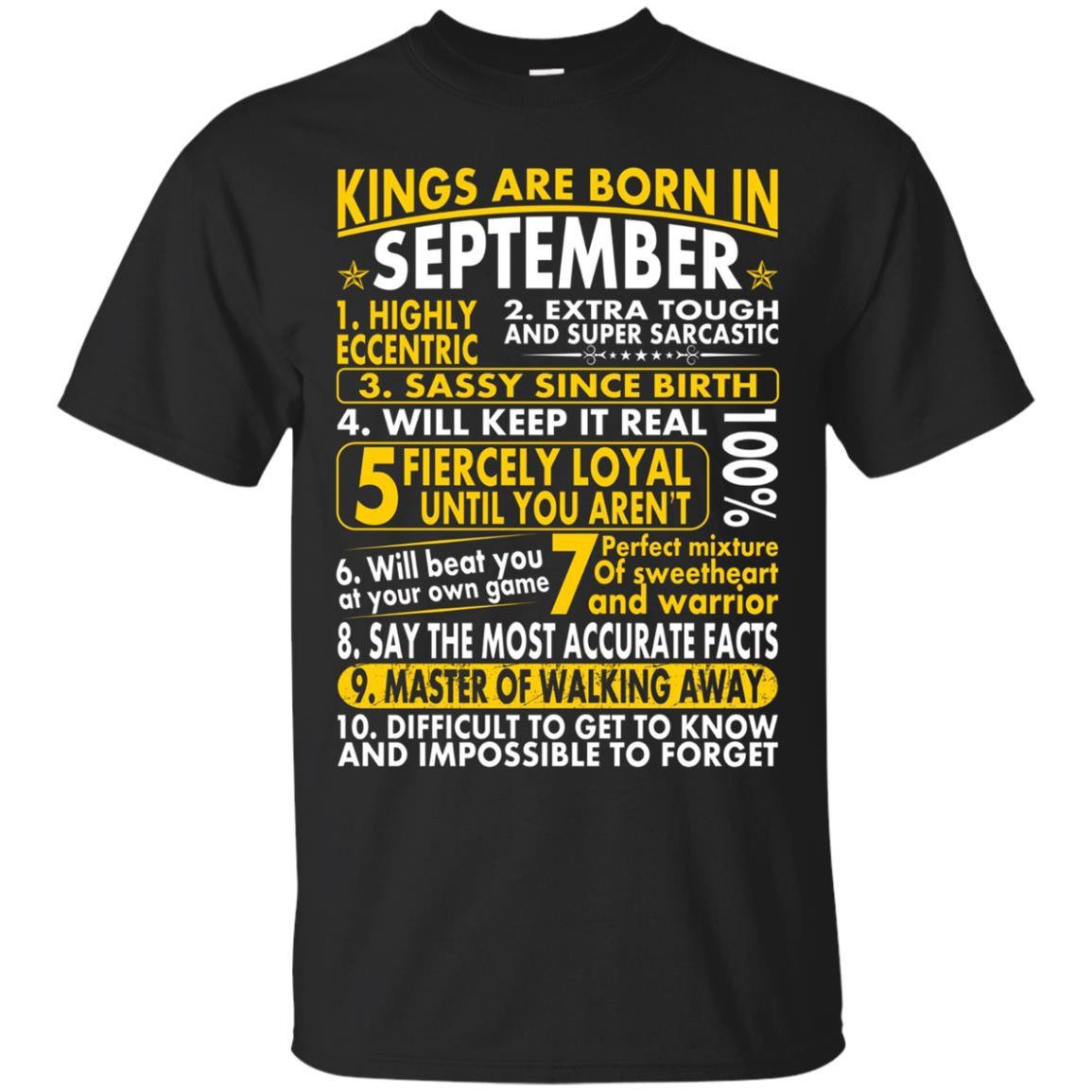 Sassy Loyal Kings Are Born In September Birth Month Tshirt