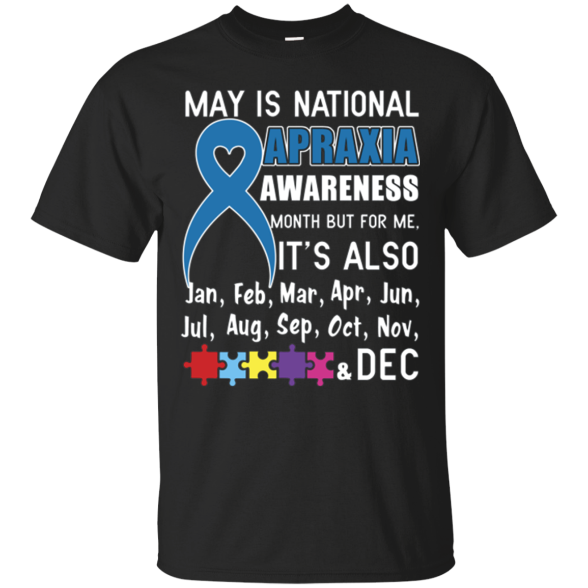 May Is National Apraxia Awareness Month T-shirt