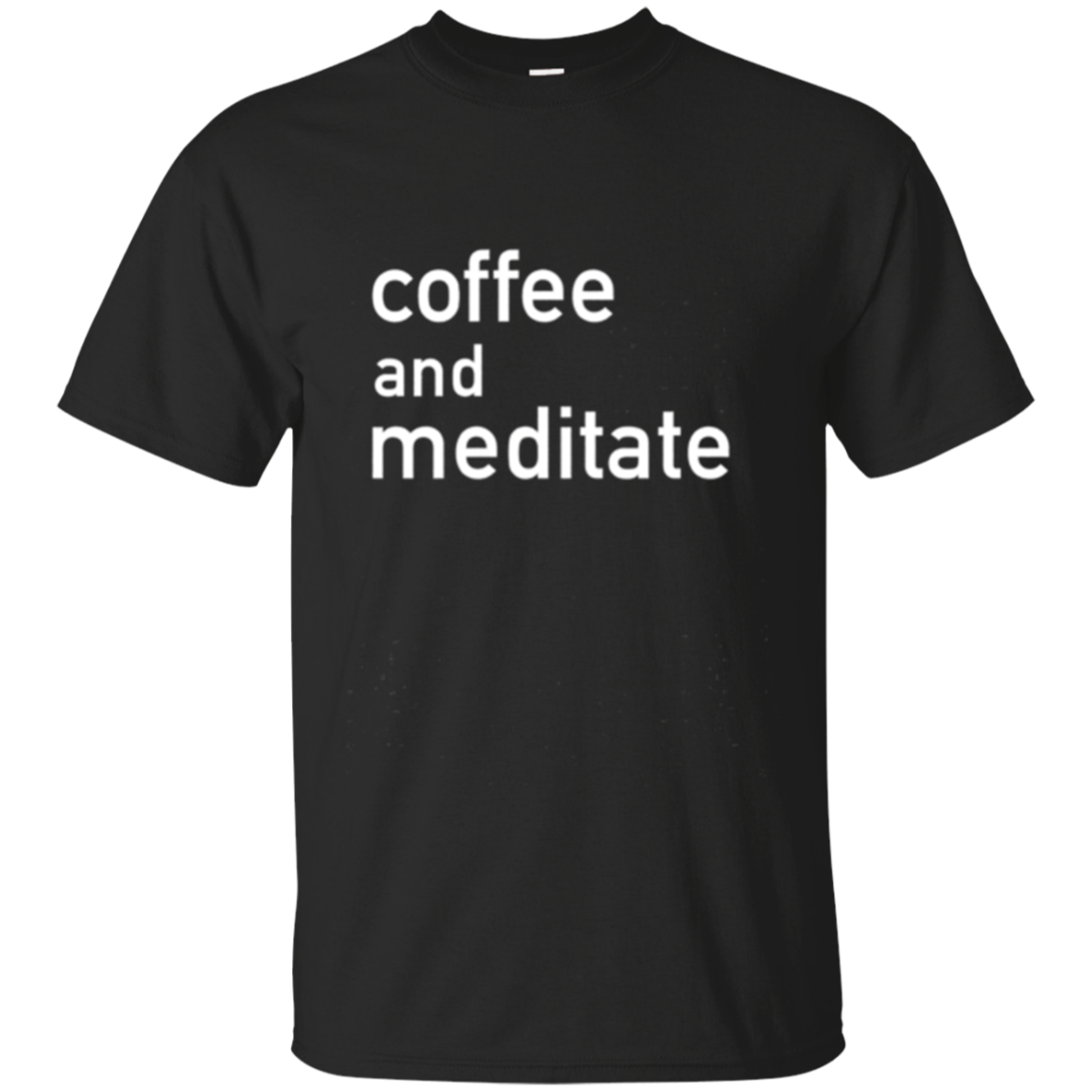 Coffee And Meditate T-shirt Meditation 