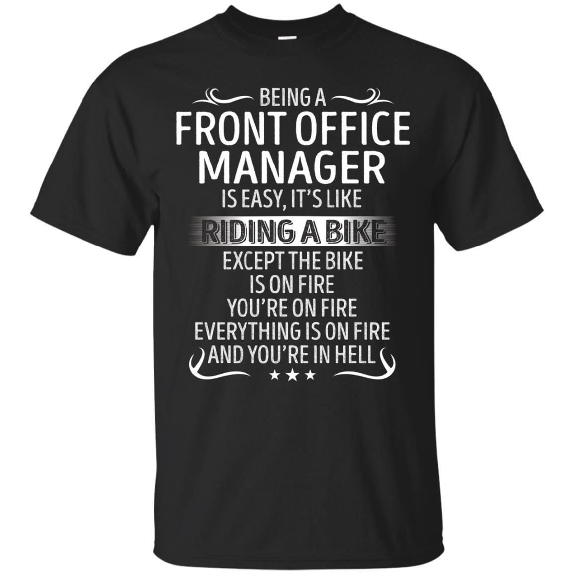 Being A Front Office Manager Its Like Riding A Bike Tshirt