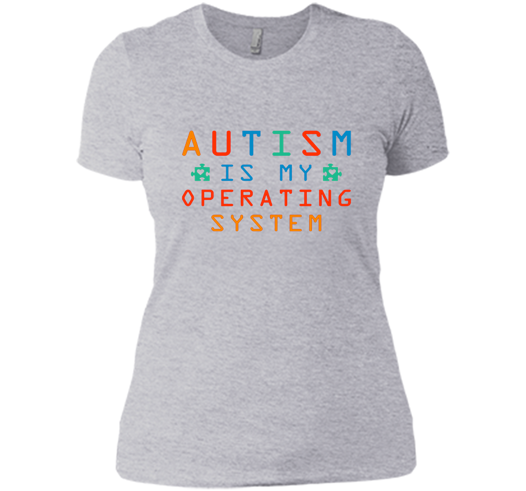 Autism Is My Operating System T Shirts