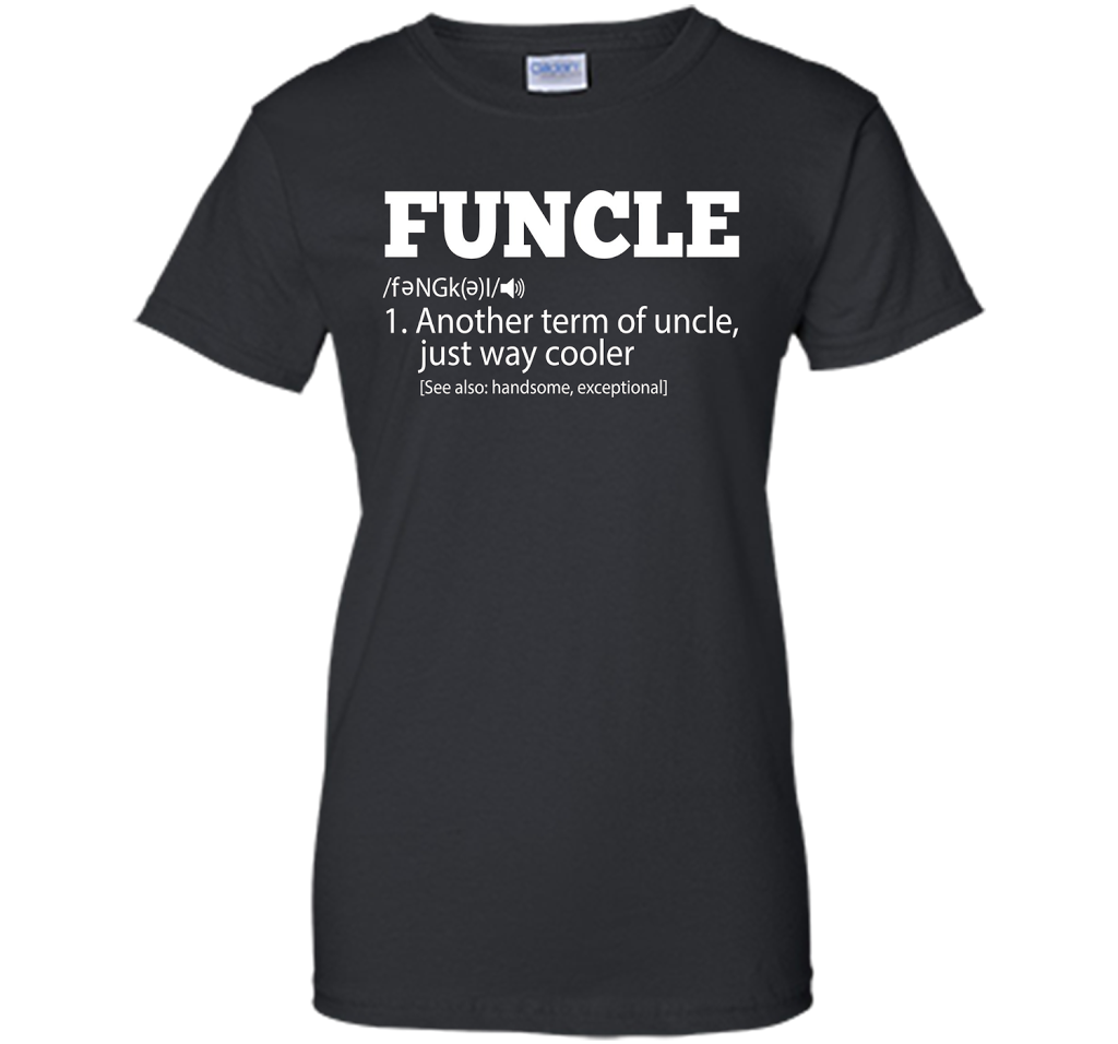 S Funny Uncle - Funcle Cooler Term T- Shirt