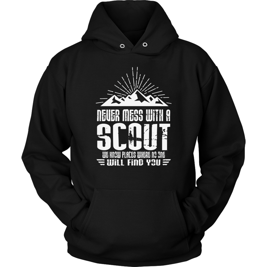 Never Mess With A Scout We Know Places Where No One T Shirts