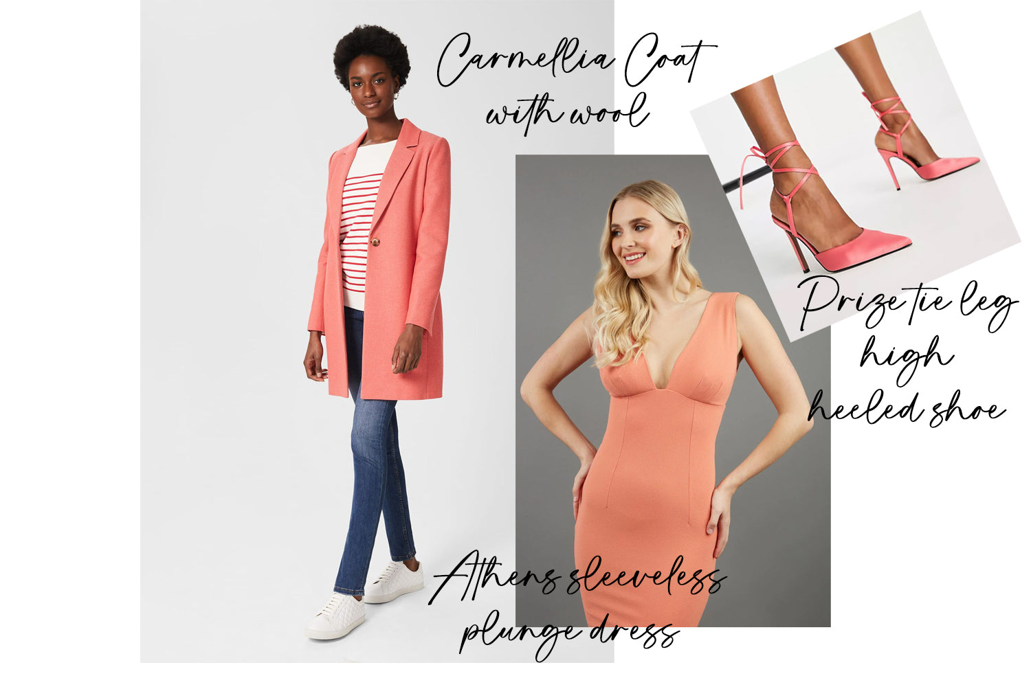 a range of images blended together to show the Athens Sleeveless dress, a pair of stiletto shoes and a coral shaded coat - all with text stating each item.