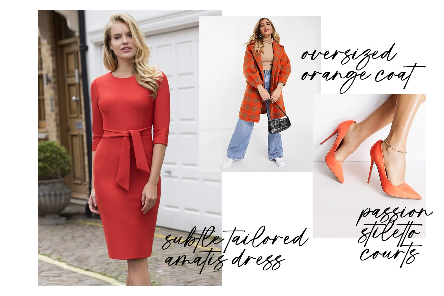 a range of images blended together to show the Amatis Pencil dress, a pair of stiletto shoes and an oversized orange coat - all with text stating each item.
