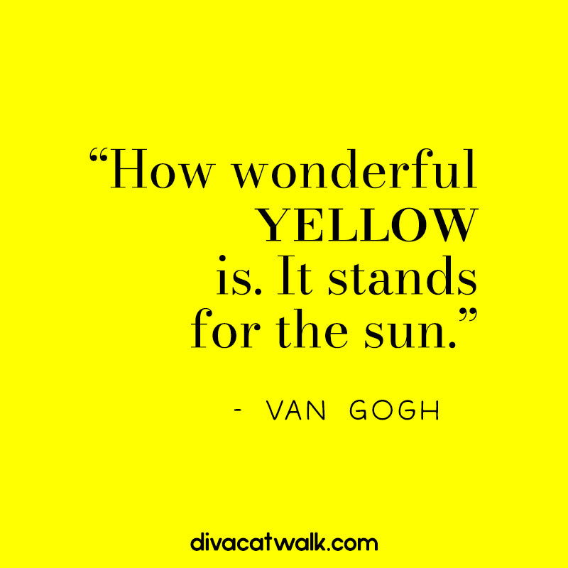 van gogh quote reading 'how wonderful yellow is. it stands for the sun' on a bright yellow background.