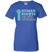 Human Rights Are Not Optional Women T-Shirt