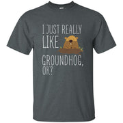 I Just Really Like Groundhog OK Men T-shirt