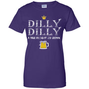 Dilly Dilly A True Friend Of The Crown Beer Lovers Women T-Shirt