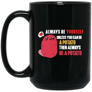 Always Be A Potato Love Potatoes Kawaii 2 Coffee Mug, Tea Mug