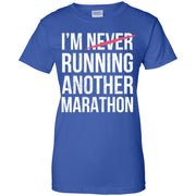 I’m Running Another Marathon Funny Marathon Runner Women T-Shirt