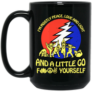 I Am Mostly Peace Love And Yoga Coffee Mug, Tea Mug