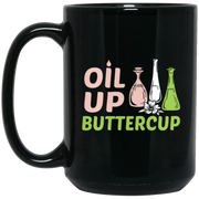 Oil Up Buttercup Funny Essential Oils Coffee Mug, Tea Mug