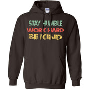 Stay Humble Work Hard Be Kind Men T-shirt