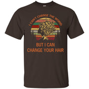 Hairdresser Can Change Men T-shirt