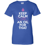 Keep Calm & Essential Oil Shirt Women T-Shirt
