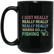 I Just Really Really Wanna Go Fishing Vintage Coffee Mug, Tea Mug