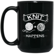 Knit – Knit happens – Knitting Coffee Mug, Tea Mug