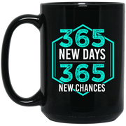 New Year 365 New Days 365 New Chances Coffee Mug, Tea Mug