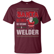 Santa Retired So I Became A Welder Men T-shirt