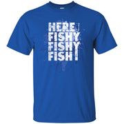 Here Fishy Fishy Fishy Fisherman Men T-shirt
