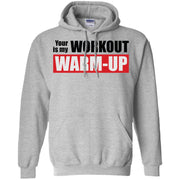 Your Workout Is My Warm-Up Men T-shirt