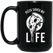 Pizza Saved My Life Coffee Mug, Tea Mug
