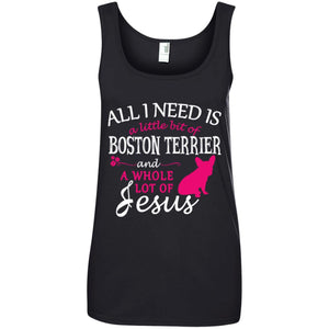 All I Need To Day Is Little Bit Of Boston Terrier Women T-Shirt