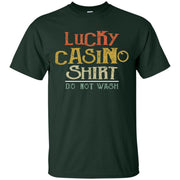 Luck Casino Gambling Funny Quote Men T-shirt