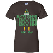 Santa’s Coming! I Know Him! I Know Him! Funny Women T-Shirt