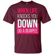 When Life Knocks You Down Do A Burpee Men T-shirt