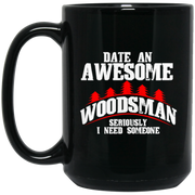 Date A Awesome Woodsman Coffee Mug, Tea Mug