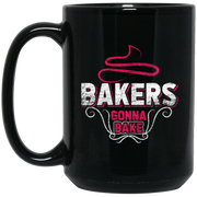 Bakers Gonna Bake Coffee Mug, Tea Mug