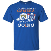 If I Cant Take My Camera I am Not Going Picture Men T-shirt