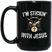 I’m Stickin With Jesus Coffee Mug, Tea Mug