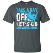 Snowboarding Take A Day Off Let’s Go Men T-shirt