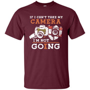 If I Cant Take My Camera I am Not Going Picture Men T-shirt