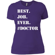 WHITE BEST JOB EVER #DOCTOR Women T-Shirt