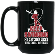 Keep Swinging My Catcher Coffee Mug, Tea Mug