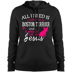 All I Need To Day Is Little Bit Of Boston Terrier Women T-Shirt