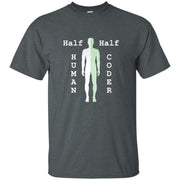 HALF HUMAN HALF CODER Men T-shirt