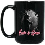 Love Is Gone Coffee Mug, Tea Mug