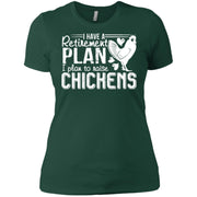 Retirement Plan Raise Chickens Women T-Shirt