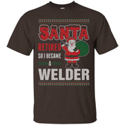 Santa Retired So I Became A Welder Men T-shirt