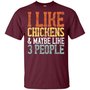 I Like Chickens Maybe Like 3 People Funny Mom Dad Men T-shirt
