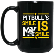 Pitbull’s Smile Is My Smile Coffee Mug, Tea Mug