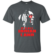 Native American It s All Indian Land Men T-shirt